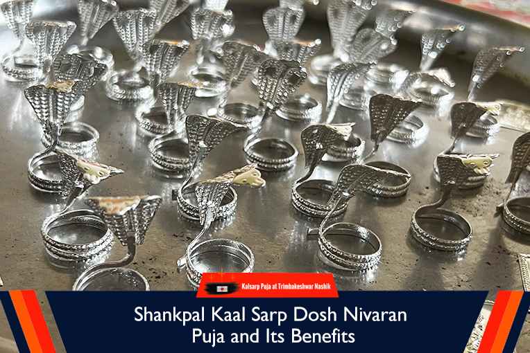 Shankpal Kaal Sarp Dosh Nivaran Puja and Its Benefits